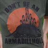 Don't Be An Armadillhole Graphic Tee