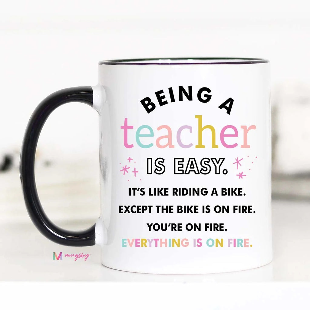 Being A Teacher Is Easy... Mug