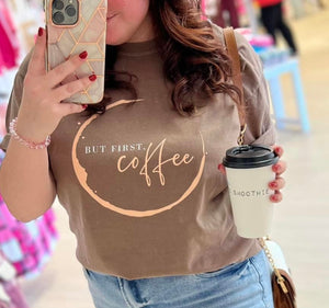 But First Coffee Brown Tee