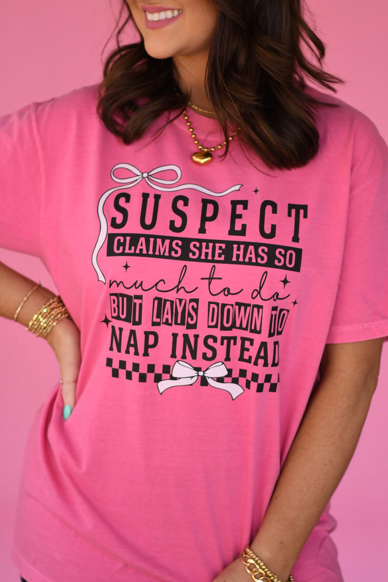 PREORDER Suspect Claims She Has So Much To Do Comfort Colors Tee