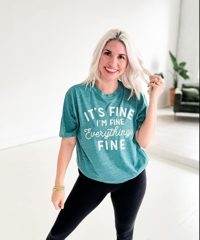 PREORDER Everything’s Fine Teal Tee