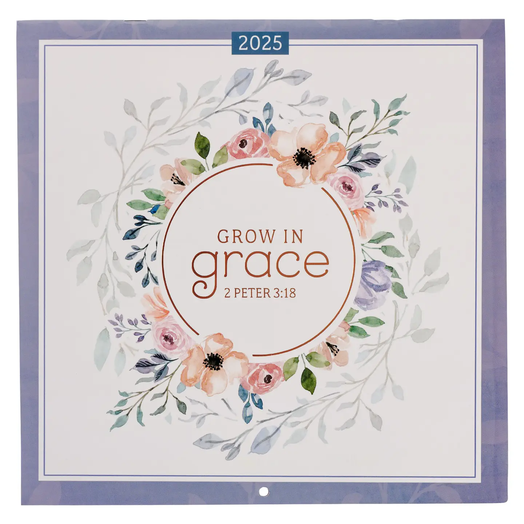 2025 Calendar Grow In Grace