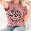 PREORDER Have The Day You Deserve Tee