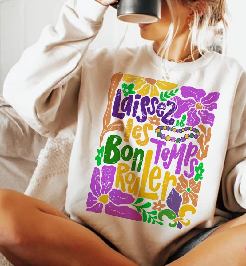 PREORDER Laissez Les Bons Temps Rouler Tee or Sweatshirt