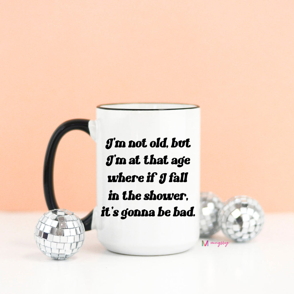 I'm Not Old But... Mug