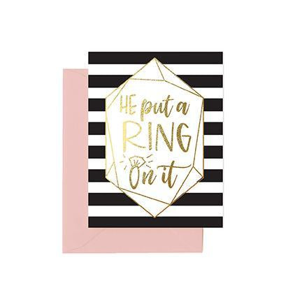 Greeting Card - He Put a Ring on It