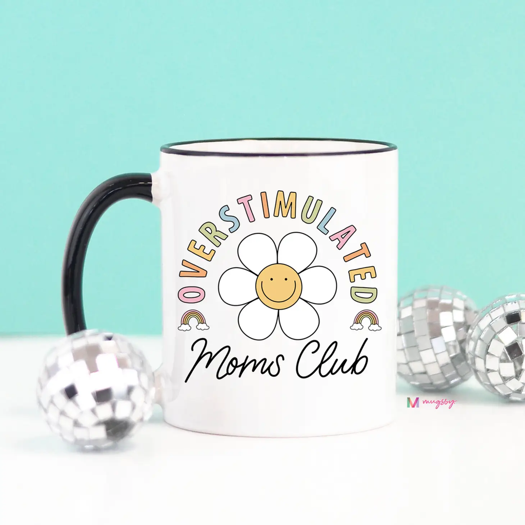 Overstimulated Mom's Club Mug
