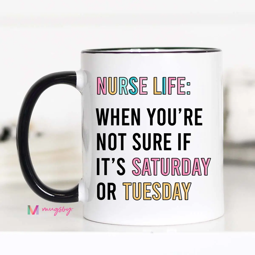 Nurse Life Funny Coffee Mug